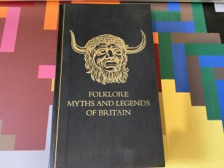 Folklore Myths And Legends Of Britain Reader Digest 1973 1st Ed