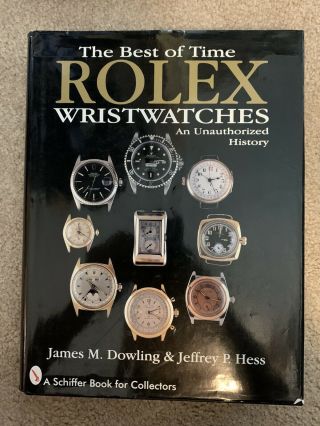 The Best Of Time Rolex Wristwatches Unauthorized History 1996 Hess/dowling