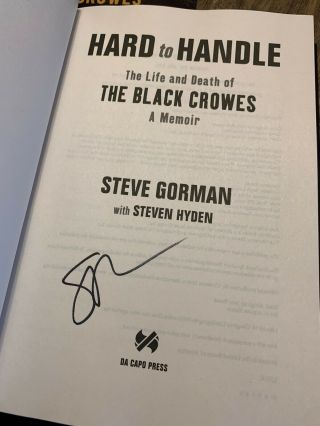 Steve Gorman Hard To Handle Hardcover Signed Dated & Lined Black Crowes History