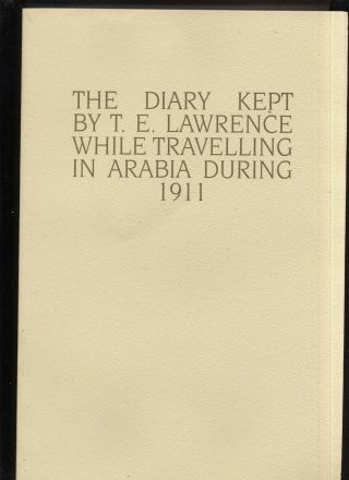 T.  E.  Lawrence (of Arabia) An Essay On Flecker And The Diary Of Arabia 1911 Vgc
