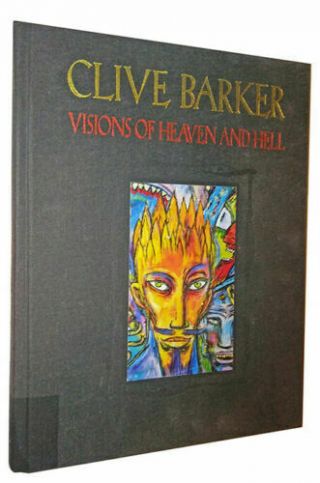 Clive Barker Visions Of Heaven And Hell Hardcover Cloth Bound