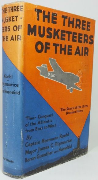 Classic Aviation Account: The Three Musketeers Of The Air,  1st Ed. ,  Dust Jacket