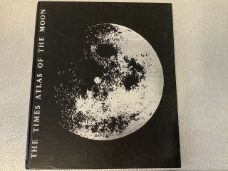 The Times Atlas Of The Moon H.  A.  G Lewis Lunar Apollo Mission 1969 Large Hb