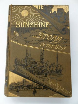 1881 Sunshine & Storm In The East Or Cruises To Cyprus & Constantinople Brassey