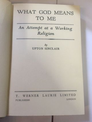 Vintage Book What God Means To Me Upton Sinclair T Werner Laurie 1936 3