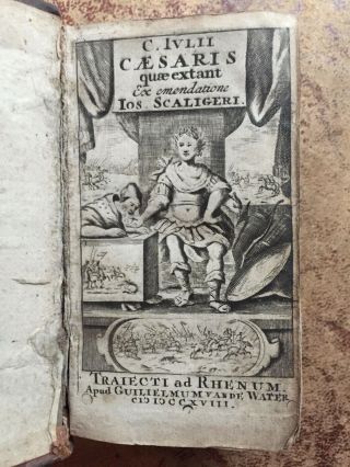 1718 C.  Iulii Caesaris Quae Extant Ex Emendatione Los.  Scaligeri.