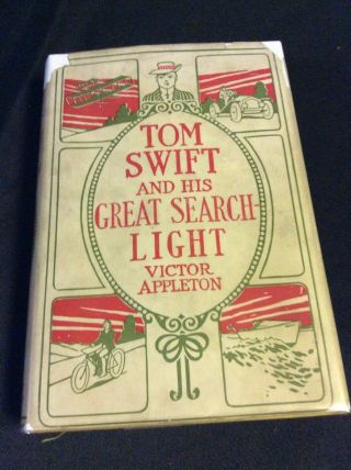 Tom Swift 15 His Great Searchlight By Victor Appleton 1912 Printing In Dj