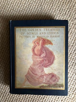 Maxfield Parrish The Golden Treasury Of Songs And Lyrics 1st Ed/1st Print 1911