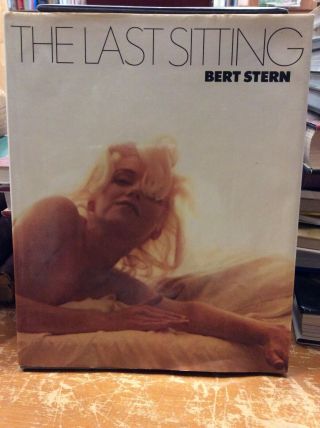 The Last Sitting By Bert Sten Photographs Of Marilyn Monroe First Edition