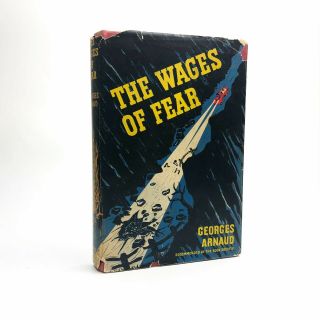 The Wages Of Fear By Georges Arnaud 1st / 1st 1952