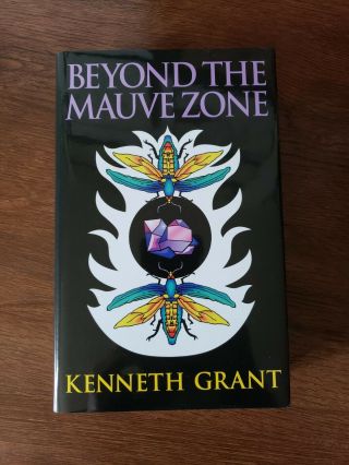 Beyond The Mauve Zone By Kenneth Grant (starfire Publishing,  2016)
