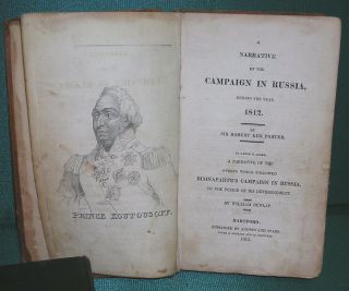 A Narrative Of The Campaign In Russia In 1812 By Sir Robert Ker Porter - 1st Ed.