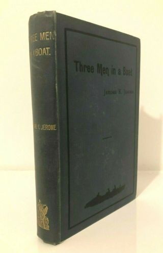 Three Men In A Boat By Jerome K.  Jerome.  1st Edition.
