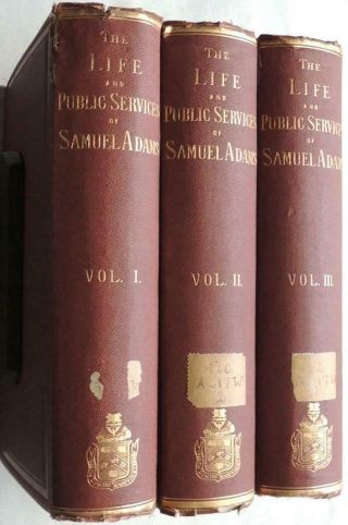 1865 American Revolution Book Life And Public Services Of Samuel Adams History