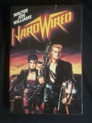 Hardwired Walter Jon Williams Cyberpunk First Edition 1986 Basis For Rpg
