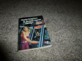 1982 Apple Graphics & Arcade Game Design Book By Jeffrey Stanton - Programming,