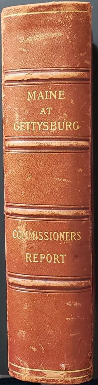 1898 Maine At Gettysburg Commissioners Report Book Civil War 1st Edition