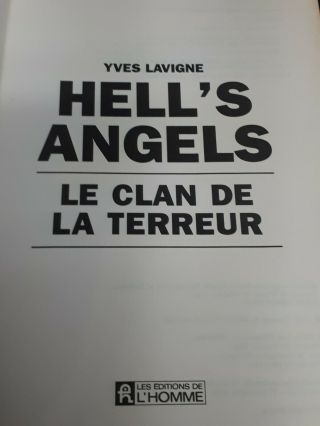 Hell ' s Angels Le Clan de la Terreur by Yves Lavigne 1988 OOP French 1st Edition 3