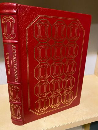 Easton Press Revolutionibus By Copernicus Books That Changed The World