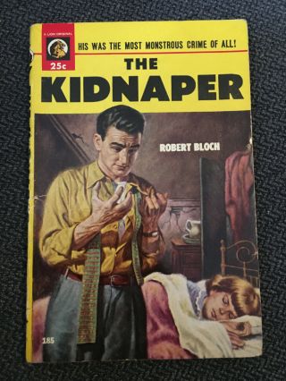 Vintage Pulp Fiction Paperback Pb - The Kidnaper By Robert Bloch 1st Ed Pbo Lion
