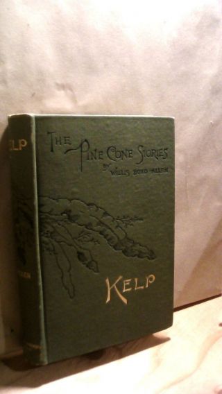 Willis Boyd Allen / Pine Cone Stories Kelp A Story Of The Isles Of Shoals 1888