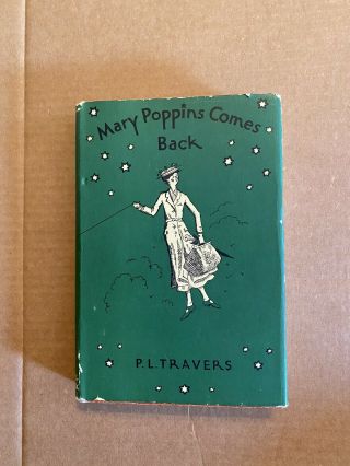 Mary Poppins Comes Back 1935 P L Travers Hardcover Dust Cover Mary Shepard Ill