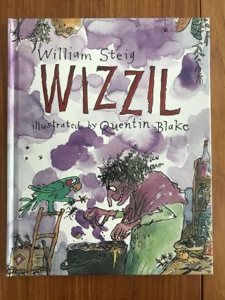Wizzil By William Steig,  Illustrated And Signed By Quentin Blake.  Hardback.