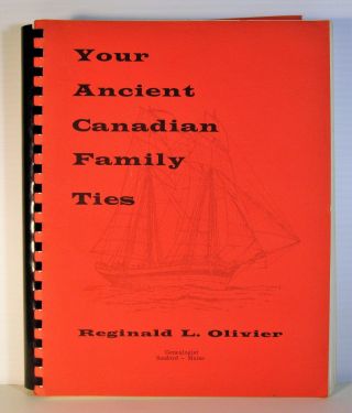 Your Ancient Canadian Family Ties (1972) By R.  L.  Olivier Scarce (vg, )