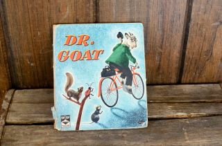Vintage Whitman Top Top Tales Book Dr.  Goat By Georgiana.  Charles Clement 1950s