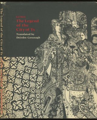 Charles Guyot,  Deirdre Cavanagh / Legend Of The City Of Ys Signed 1st Ed 1979