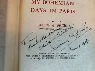 Signed First Edition - My Bohemian Days In Paris By Julius M Price 1913