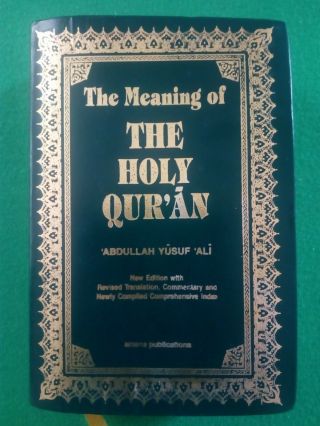 The Meaning Of The Holy Quran - Arabic/english Translation/commentary - Yusuf Ali - Hb
