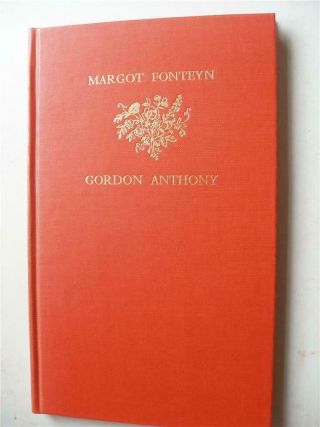 Margot Fonteyn By Gordon Anthony Specially Bound Signed Edition 1950 Illus 30o