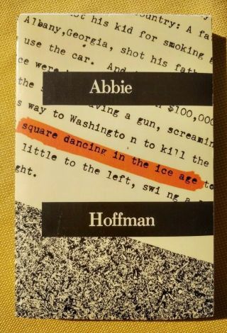 Square Dancing In The Ice Age Abbie Hoffman 1st Signed Edition South End 1982