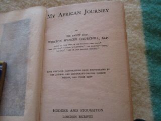 MY AFRICAN JOURNEY by WINSTON CHURCHILL 1908 LONDON HODDER & STOUGHTON 2