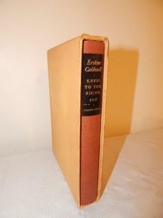 Kneel To The Rising Sun Erskine Caldwell Signed Limited Edition 98/ 300 Hc 1935