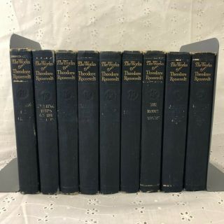 The Of Theodore Roosevelt 9 Volumes