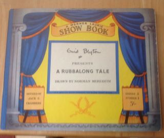Scarce Enid Blyton.  A Rubbalong Tale Werner Laurie Show Book Series A Number 1