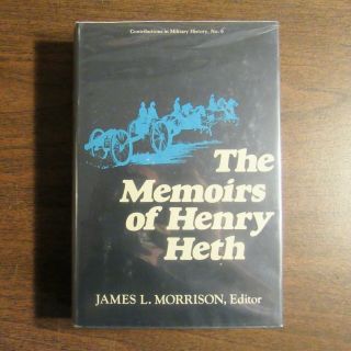 Memoirs Of Henry Heth - Confederate Major General - Civil War
