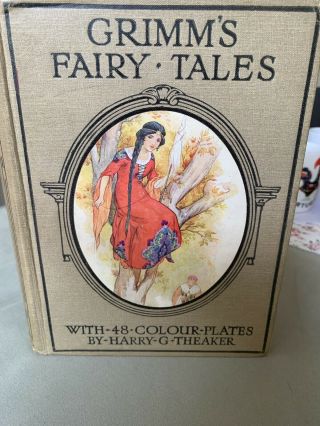 Vintage Grimm’s Fairy Tales By Harry G Theaker - Pub: Ward,  Lock & Co Ltd 1930s