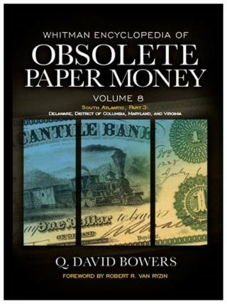 Whitman Encyclopedia Of Obsolete Us Paper Money Volume 8 South Atlantic States