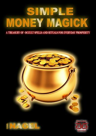Simple Money Magick Carl Nagel Finbarr Magic Occult Witchcraft Spells Rituals