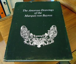 Amorous Drawings Of The Marquis Von Bayros Cythera Press 1st 1968 Book Parts 1,  2