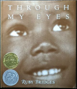 2000 Signed 1st Ed.  Through My Eyes Ruby Bridges African Americana Civil Rights