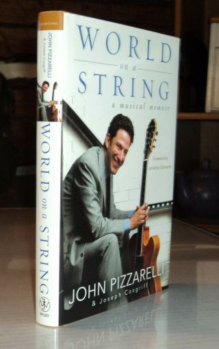 2013 1st Ed.  Signed By Jazz Guitarist John Pizzarelli - World On A String