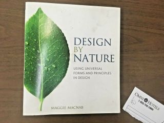 Design By Nature - Using Universal Forms & Principles In Design.  Maggie Macnab