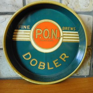 Vintage P.  O.  N.  Dobler Beer Tin Litho Tip Tray / Albany,  York