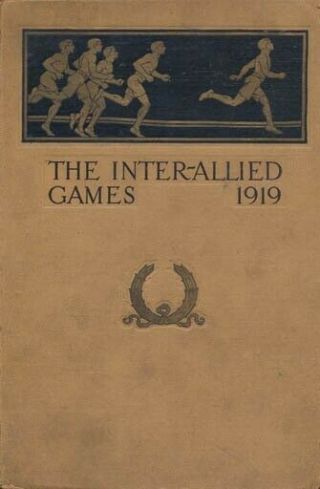 1919 Inter - Allied Games Official Report