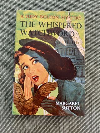 1st Ed.  A Judy Bolton Mystery 32 " The Whispered Watchword " Margaret Sutton W/dj