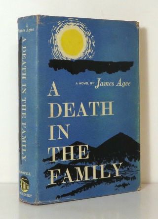 James Agee / A Death In The Family 1ˢᵗ Edition; 4ᵗʰ Printing